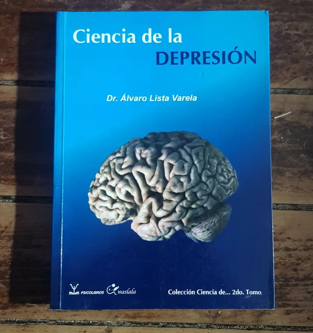 Libro Ciencia De La Depresión Del Dr. Alvaro Lista Varela